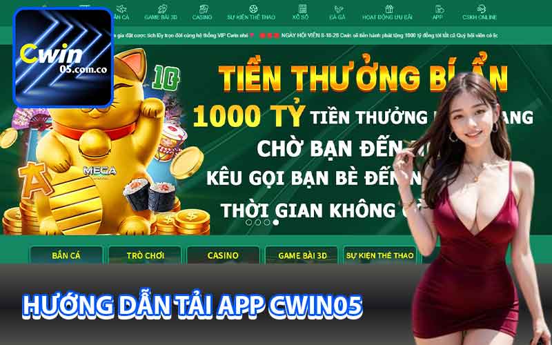 Hướng dẫn tải app Cwin05